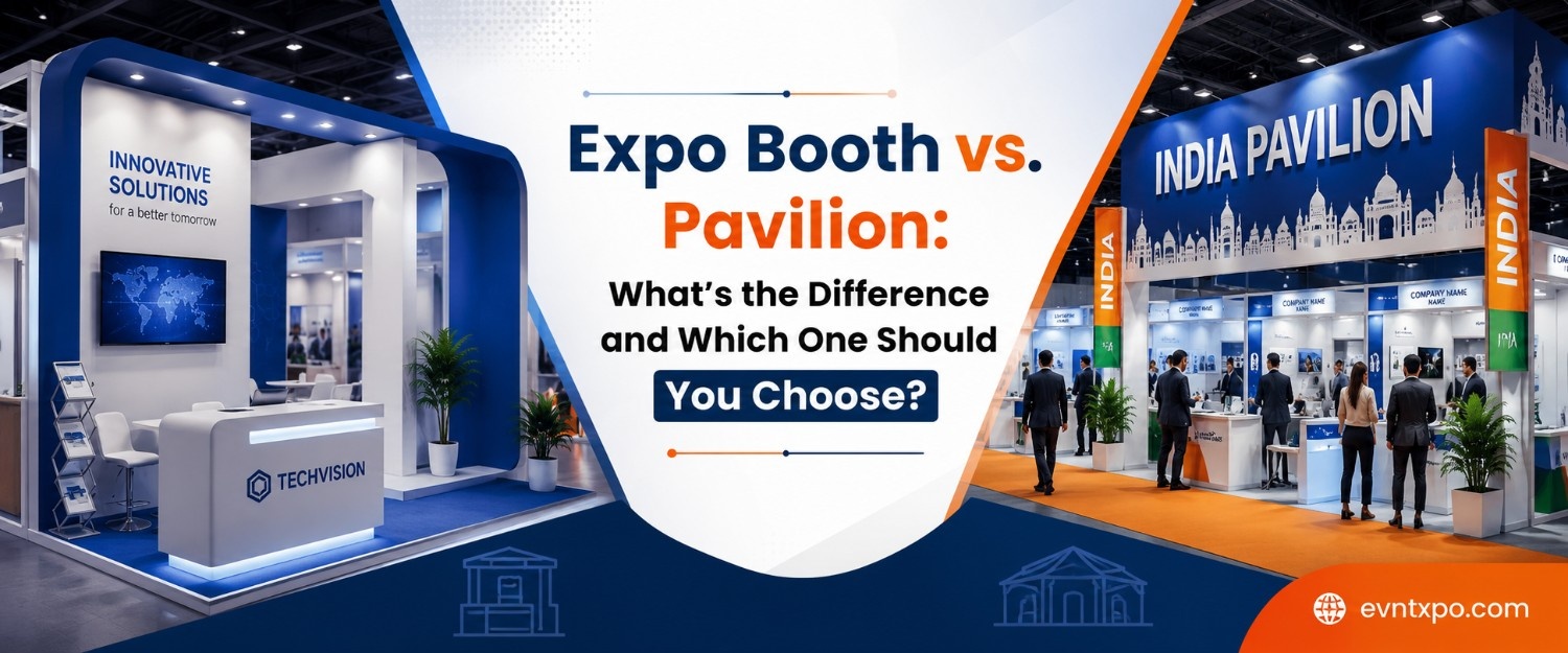 Expo Booth vs. Pavilion What's the Difference and Which One Should You Choose