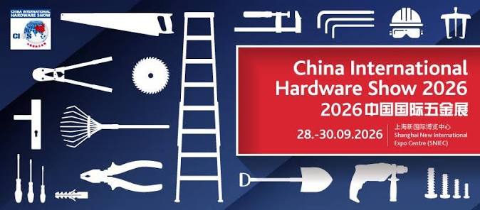 China International Hardware Show (CIHS) 2026