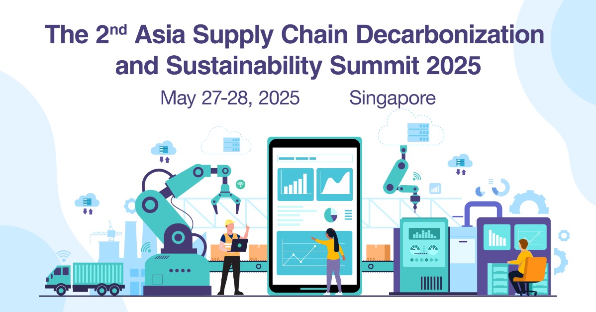 Asia Supply Chain Decarbonization and Sustainability Summit 2025
